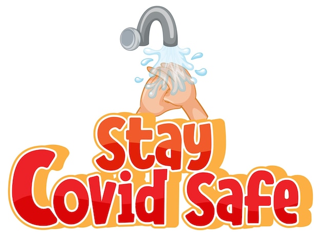 Шрифт Stay Covid Safe в мультяшном стиле с мытьем рук водопроводным краном, изолированным на белом