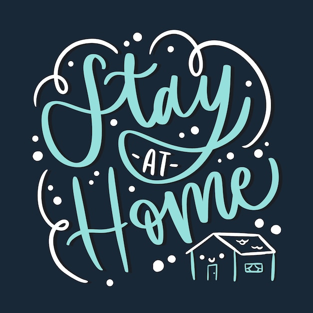 Stay at home lettering concept