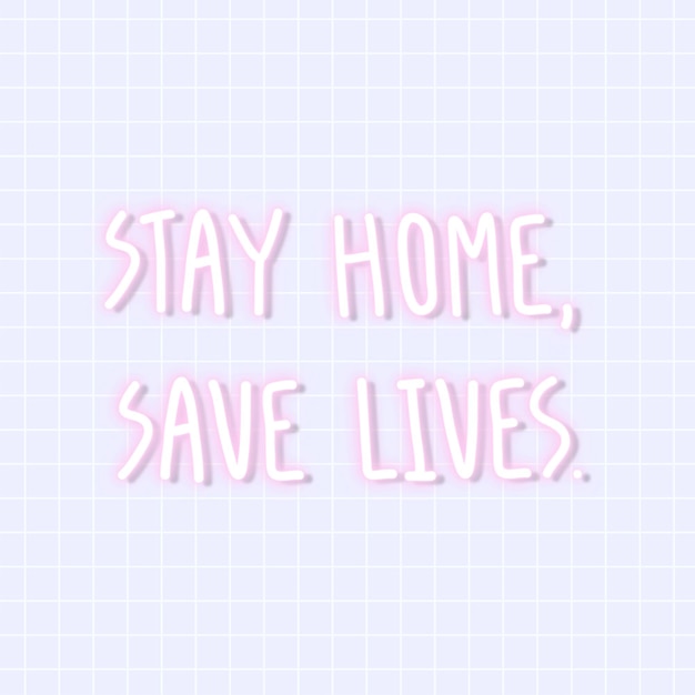 Free vector stay home, save lives coronavirus neon sign