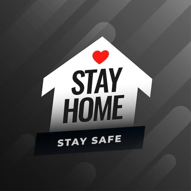 Stay home and stay safe advice background