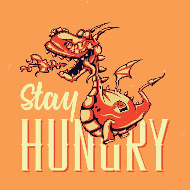 Free vector stay hungry illustration of dragon