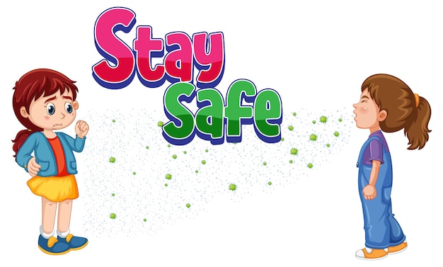 Free vector stay safe font in cartoon style with a girl look at her friend sneezing isolated on white background