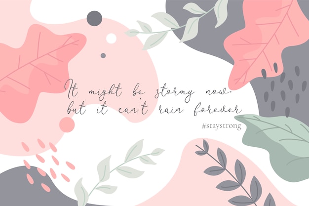 Free vector stay strong motivational quote in floral background