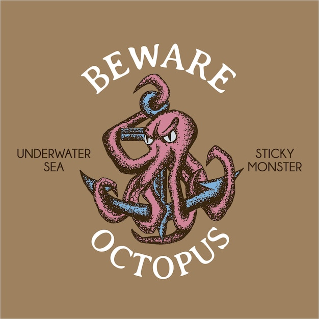 Free vector sticky monster maritime poster with phrase beware octopus