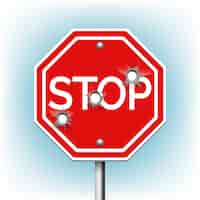 Free vector stop sign with bullet holes. warning and danger, bullethole and aperture, perforation roadsign