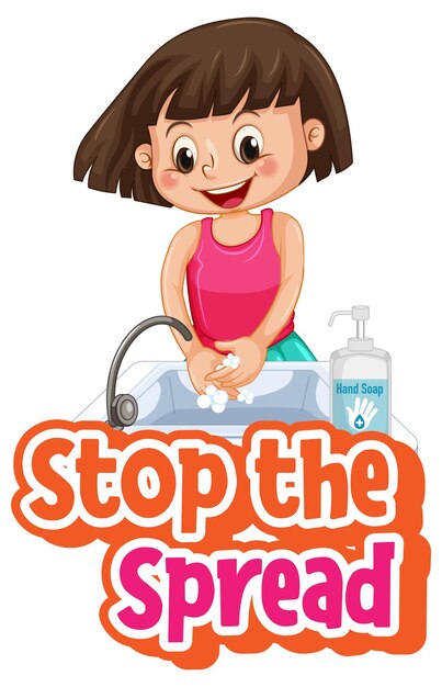 Stop the Spread font with a girl washing her hands with soap isolated on white background