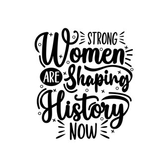 Strong women quotes design lettering vector