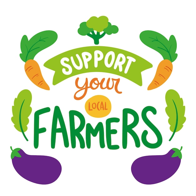 Support Local Farmers Concept