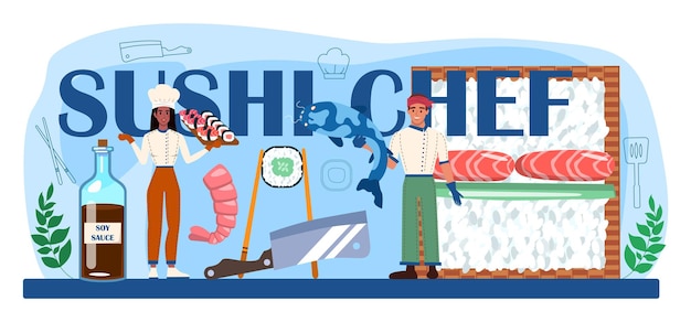 Суши-повар типографский заголовок. шеф-повар ресторана готовит роллы и суши. профессиональный работник на кухне. японская кухня из морепродуктов. плоские векторные иллюстрации