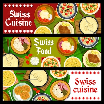 Swiss food restaurant meals banners. raclette with potatoes and pickled cucumbers, schnitzel, chard ravioli and saffron risotto, minestrone soup and fondue, potato fritter rosti, sausages vector