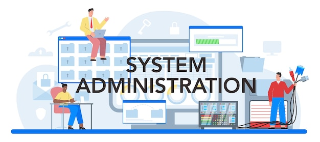 Типографический заголовок системного администрирования Техническая работа с установкой серверного программного обеспечения, устранение неполадок онлайн-безопасности Конфигурация компьютерных систем Плоская векторная иллюстрация