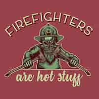 Free vector t-shirt or poster design with illustration of a firefighter.