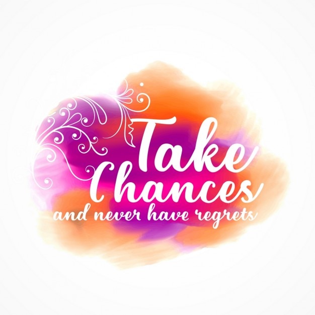 Free vector take chances and never have regrets, artistic quote