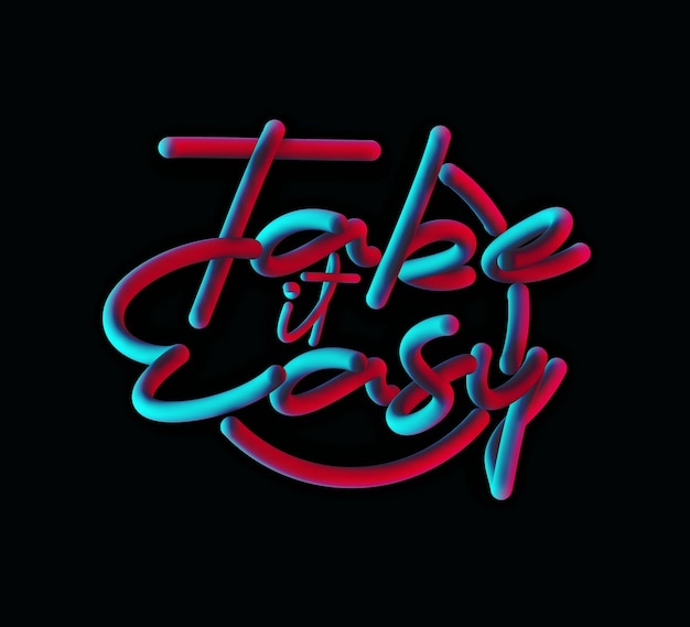 Take it Easy Calligraphic 3d Pipe Style Текстовая векторная иллюстрация Дизайн