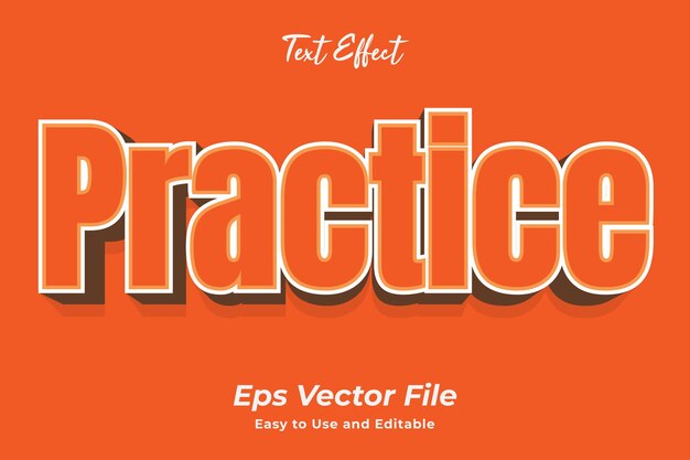 Text effect practice simple to use and edit high quality vector