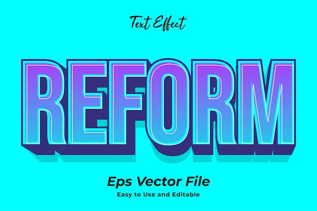 Text effect reform simple to use and edit high quality vector