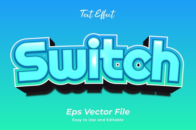 Text effect switch editable and easy to use premium vector