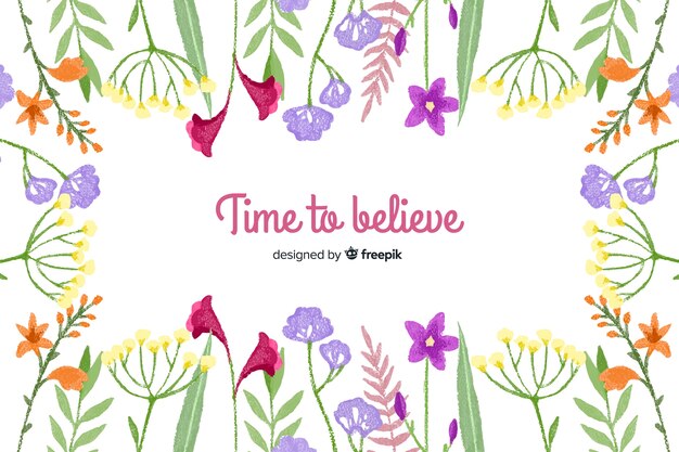 믿을 시간. 꽃 테마와 꽃 글자 인용