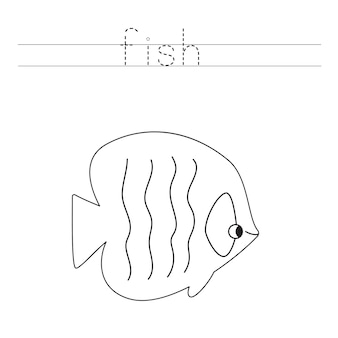 Trace the letters and color cute sea fish. handwriting practice for kids.