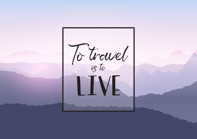 Travel quotation on a mountain landscape background