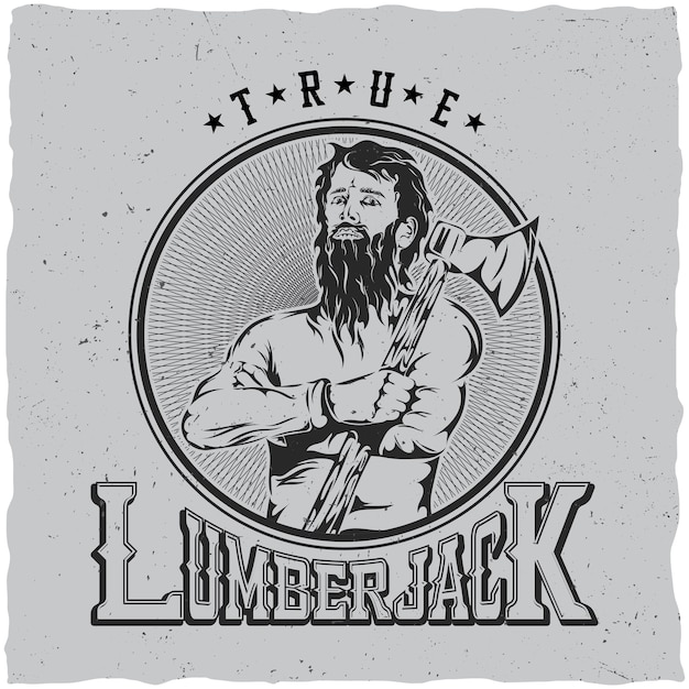 True Lumberjack Label  Poster