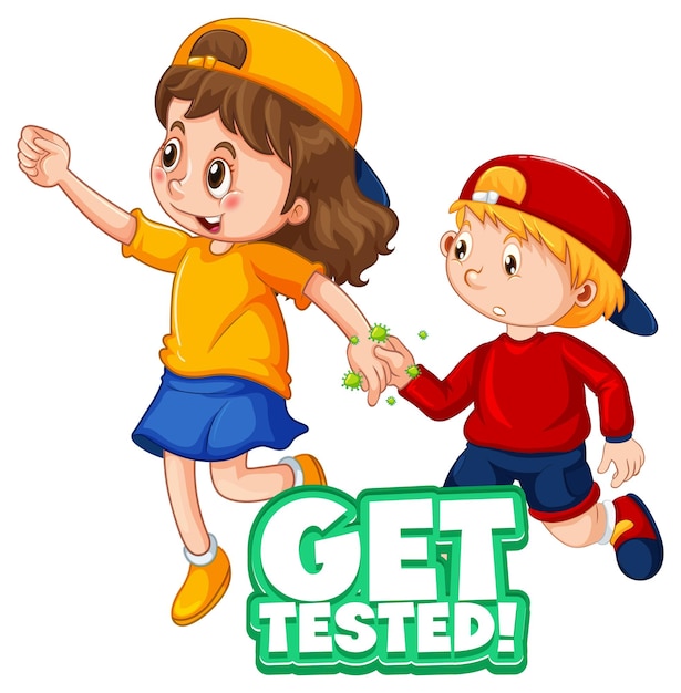 Free vector two kids cartoon character do not keep social distance with get tested font on white