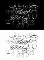 Free vector two monochrome lettering wishing happy holidays