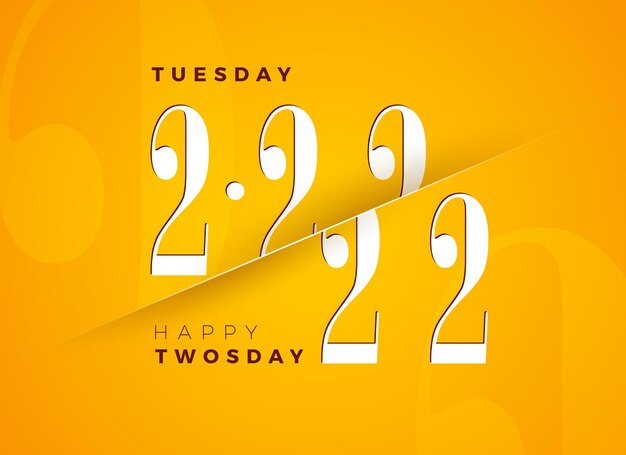 노란색 배경에 화요일 문자와 22222 숫자가 있는 Twosday 그림 2022년 2월 22일