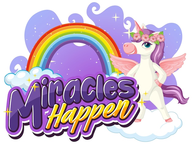 Единорог мультипликационный персонаж со шрифтом Miracles Happen