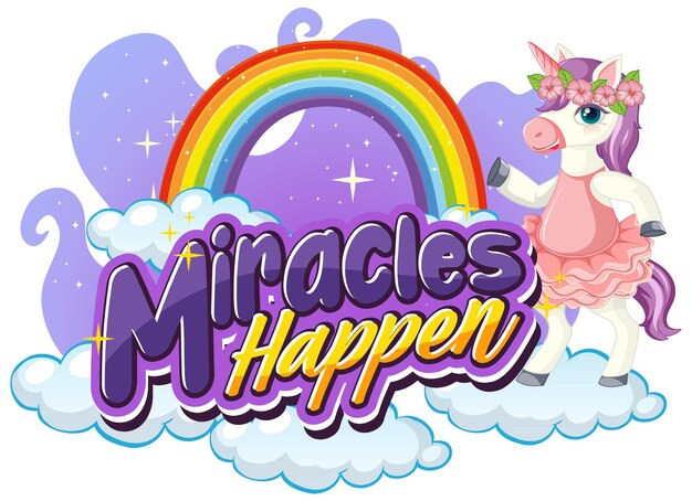 Unicorn cartoon character with Miracles Happen font