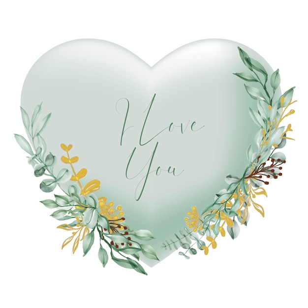 Valentine green heart shape i love you words with watercolor flower and leaves