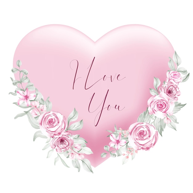 Valentine pink heart shape i love you words with watercolor flower and leaves