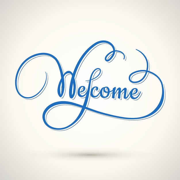 Vector welcome hand lettering, calligraphic inscription in vintage style