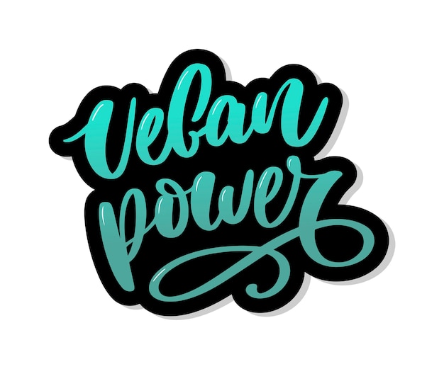 Vegan power, hand drawn lettering