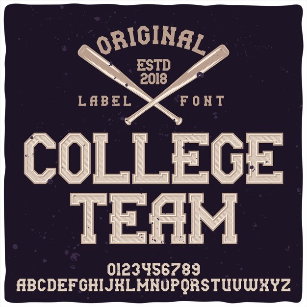 Vintage alphabet and emblem typeface named College Team.