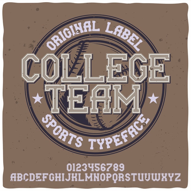 Vettore gratuito carattere tipografico vintage di alfabeto ed emblema denominato college team.