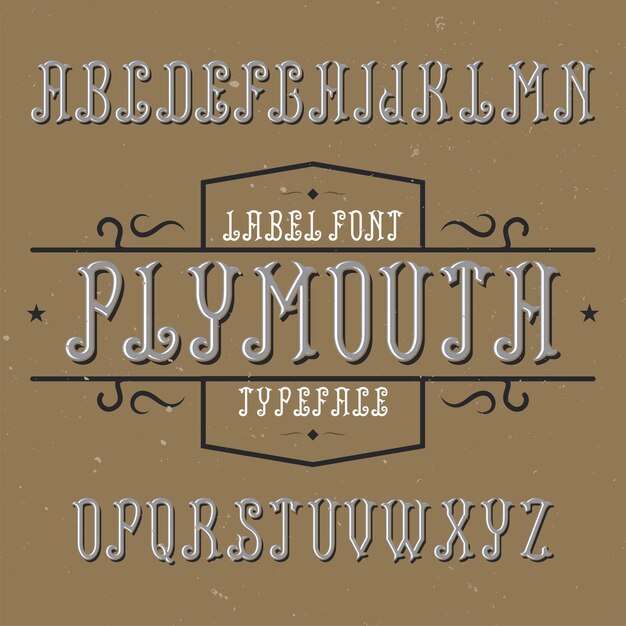 Vintage alphabet and label typeface named Plymouth.