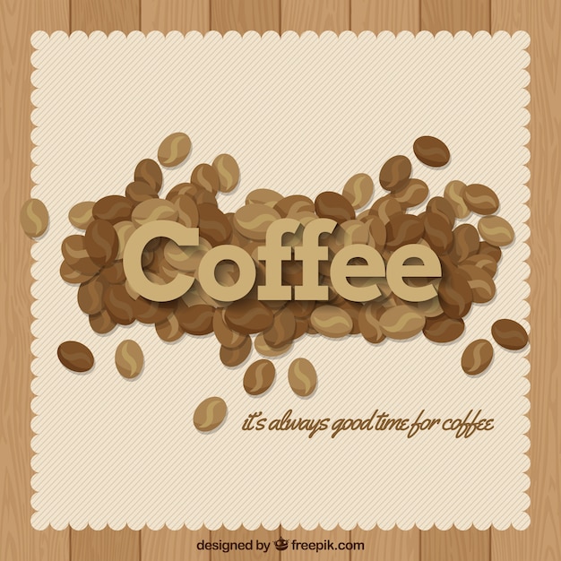 Vintage background of coffee beans with message