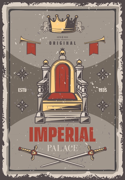 Vintage colored royal poster with inscription imperial throne trumpets crown and crossed swords 