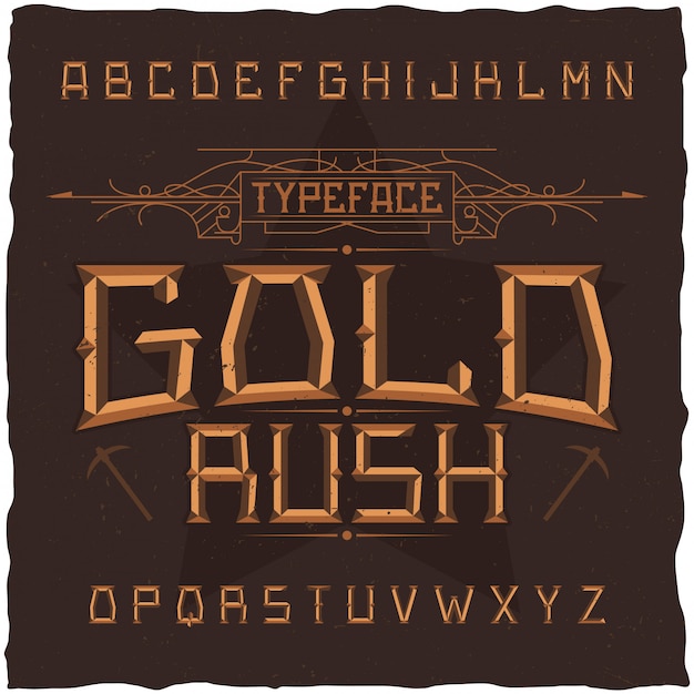 Vintage label font named Gold Rush. Good to use in any creative labels.