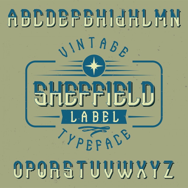 Шрифт старинных этикеток с именем Sheffield. Подходит для любых творческих этикеток.