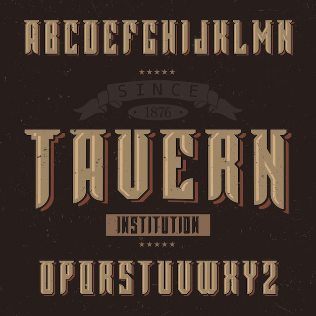 Vintage label font named tavern.