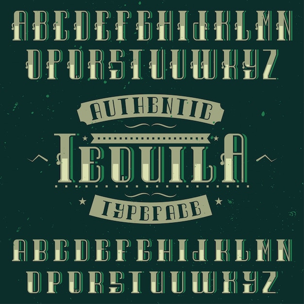 Бесплатное векторное изображение Винтажный шрифт этикетки с именем текила. подходит для использования в любых ретро-этикетках алкогольных напитков.