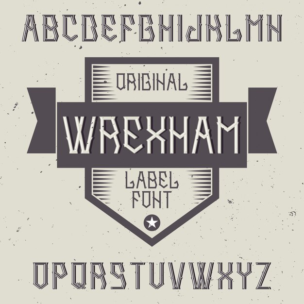 Vintage label font named Wrexham. Good to use in any creative labels.