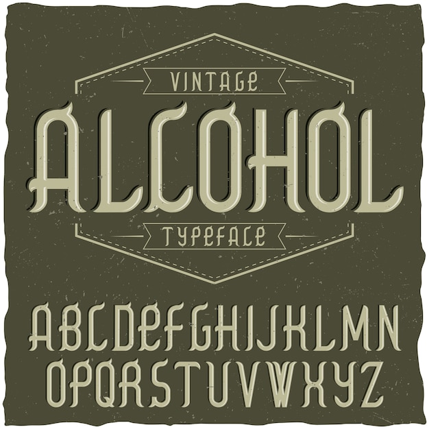 Vintage label typeface named Alcohol.