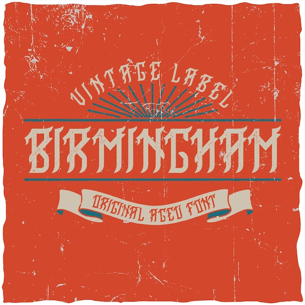 Vintage label typeface named birmingham.