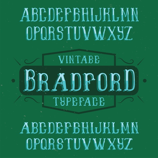 Vintage label typeface named bradford.