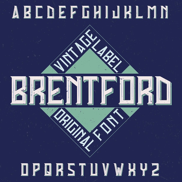 Vintage label typeface named Brentford