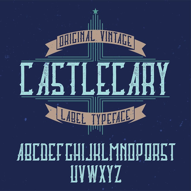 Vintage label typeface named castlecary.