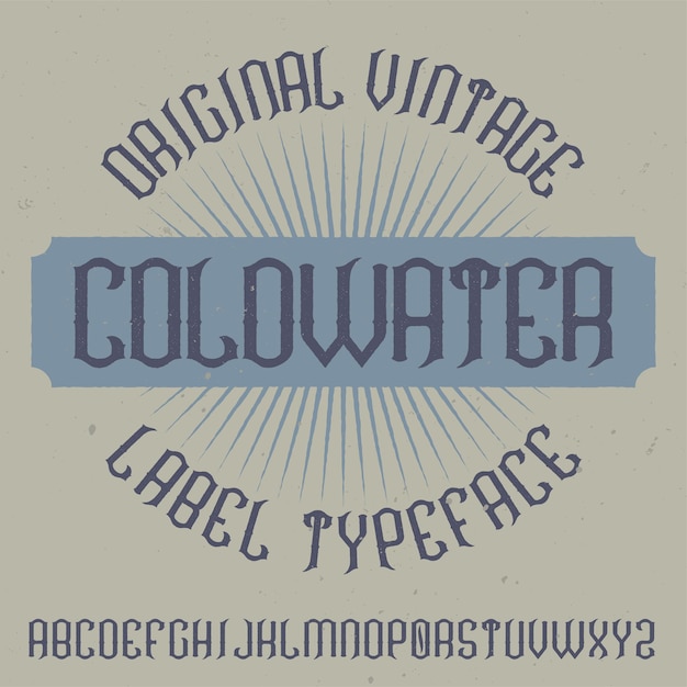 Vintage label typeface named Coldwater.